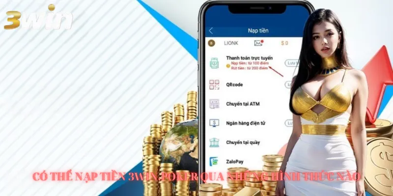 Những hình thức nạp tiền qua 3WIN.POKER